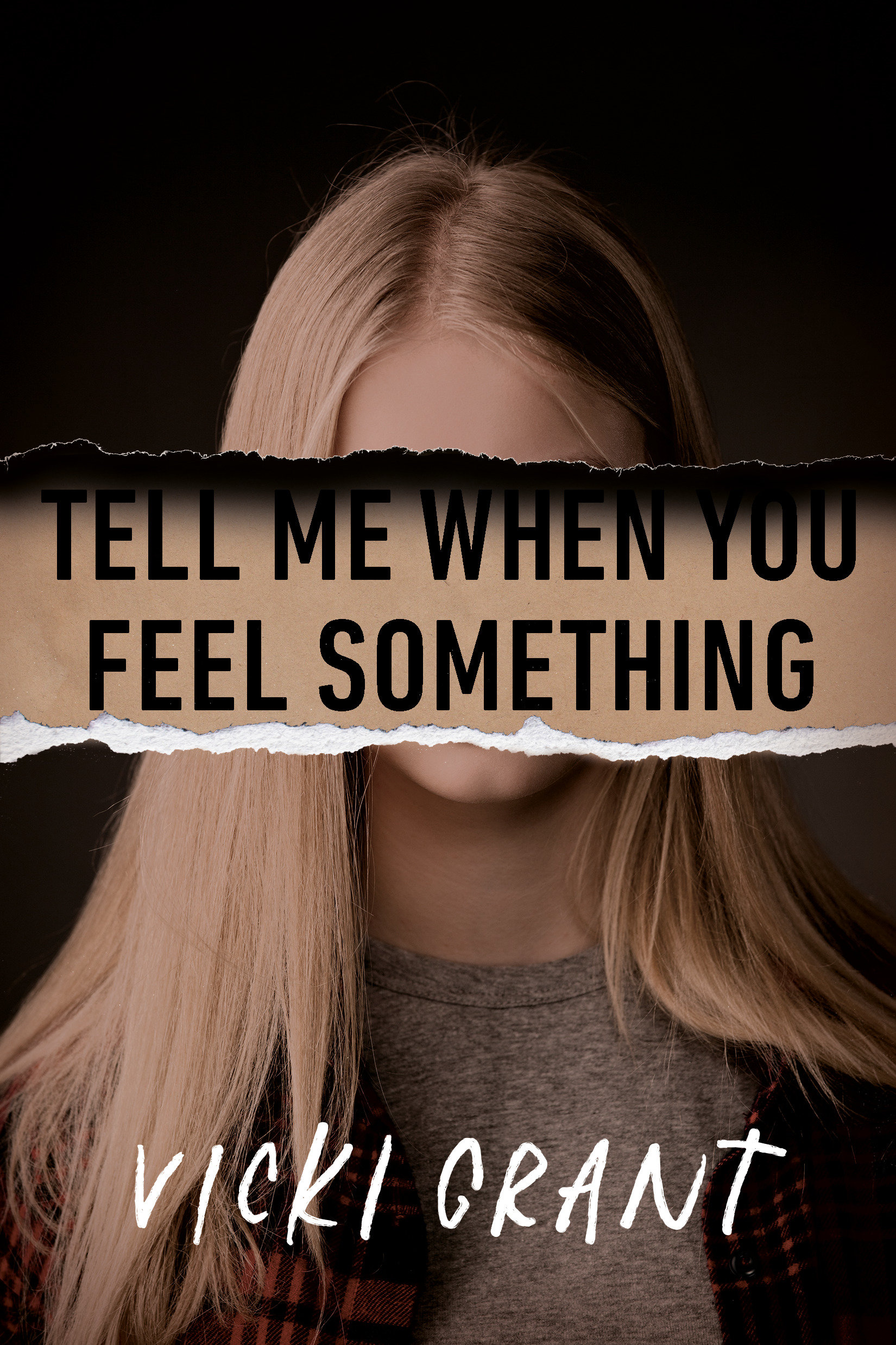 Tell Me When You Feel Something (Hardcover Book)