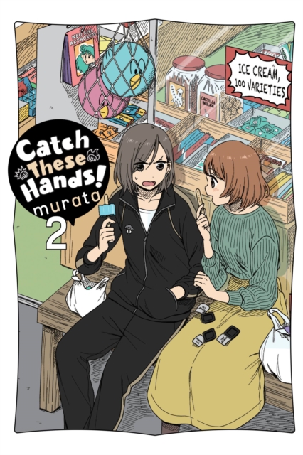 Catch These Hands Manga Volume 2