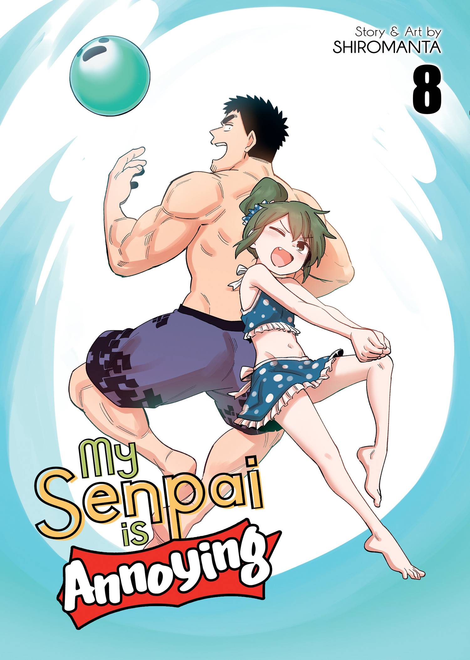 My Senpai is Annoying Manga Volume 8