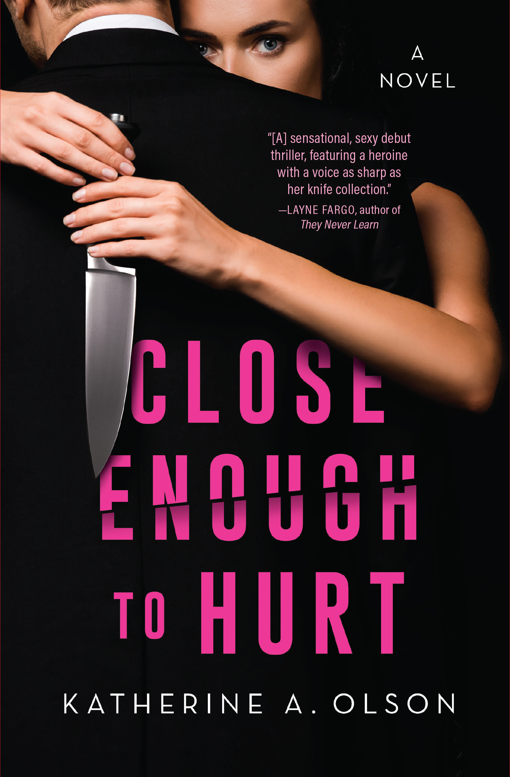 Close Enough To Hurt (Hardcover Book)