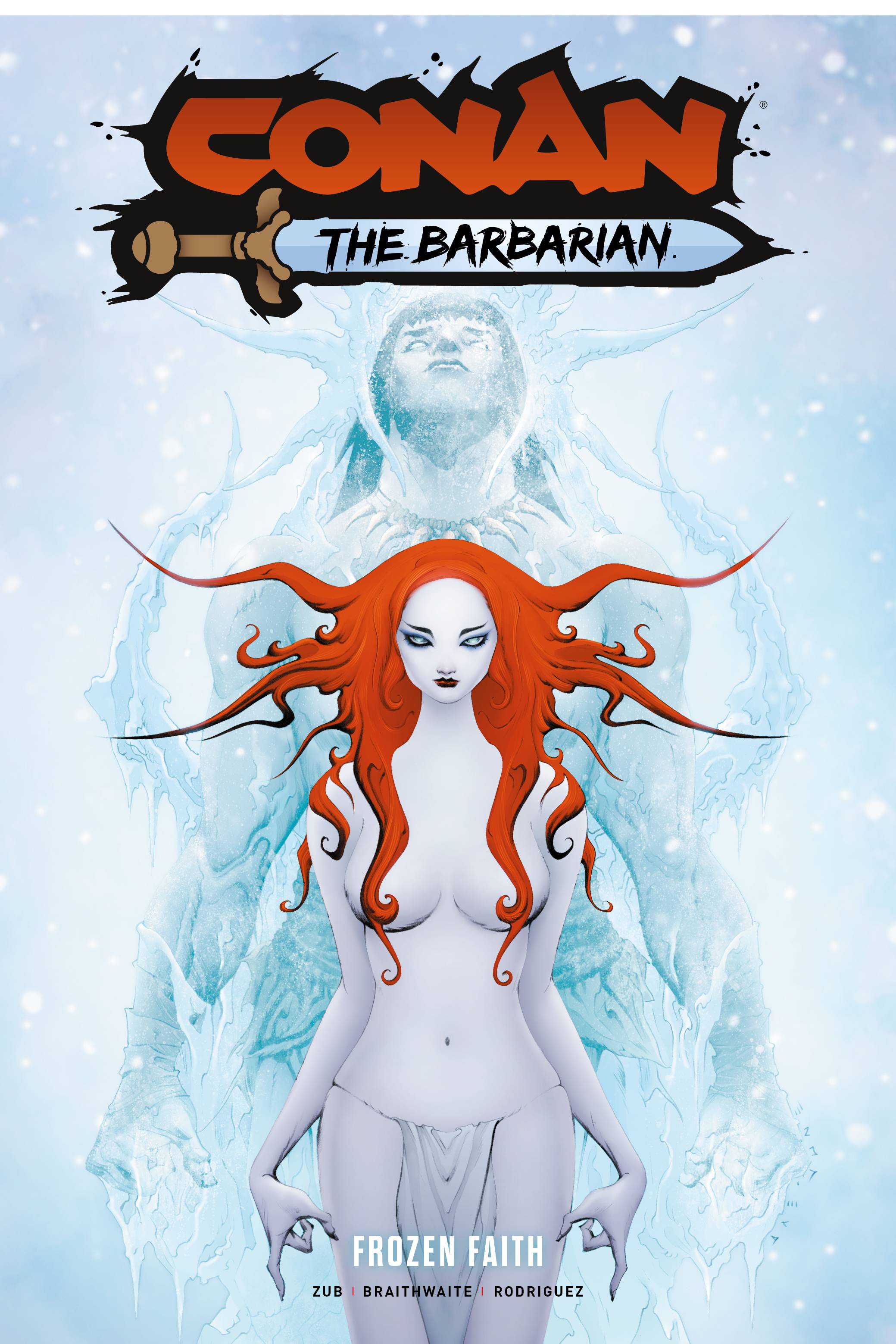 Conan The Barbarian Graphic Novel Volume 4 Frozen Faith (Mature)