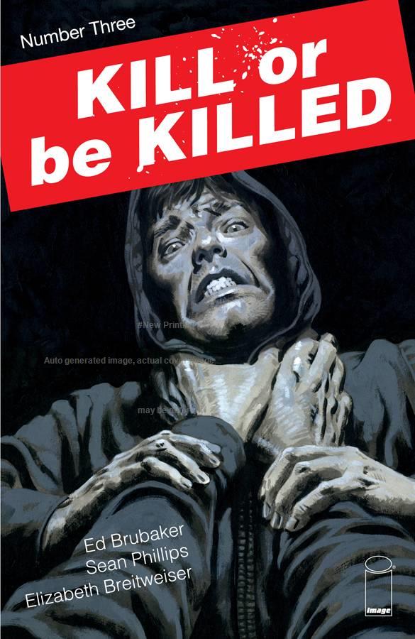 Kill Or Be Killed #3 2nd Printing (Mature)