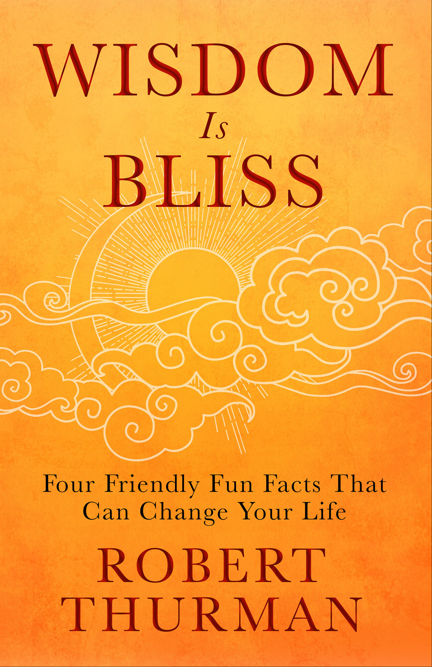 Wisdom Is Bliss (Hardcover Book)