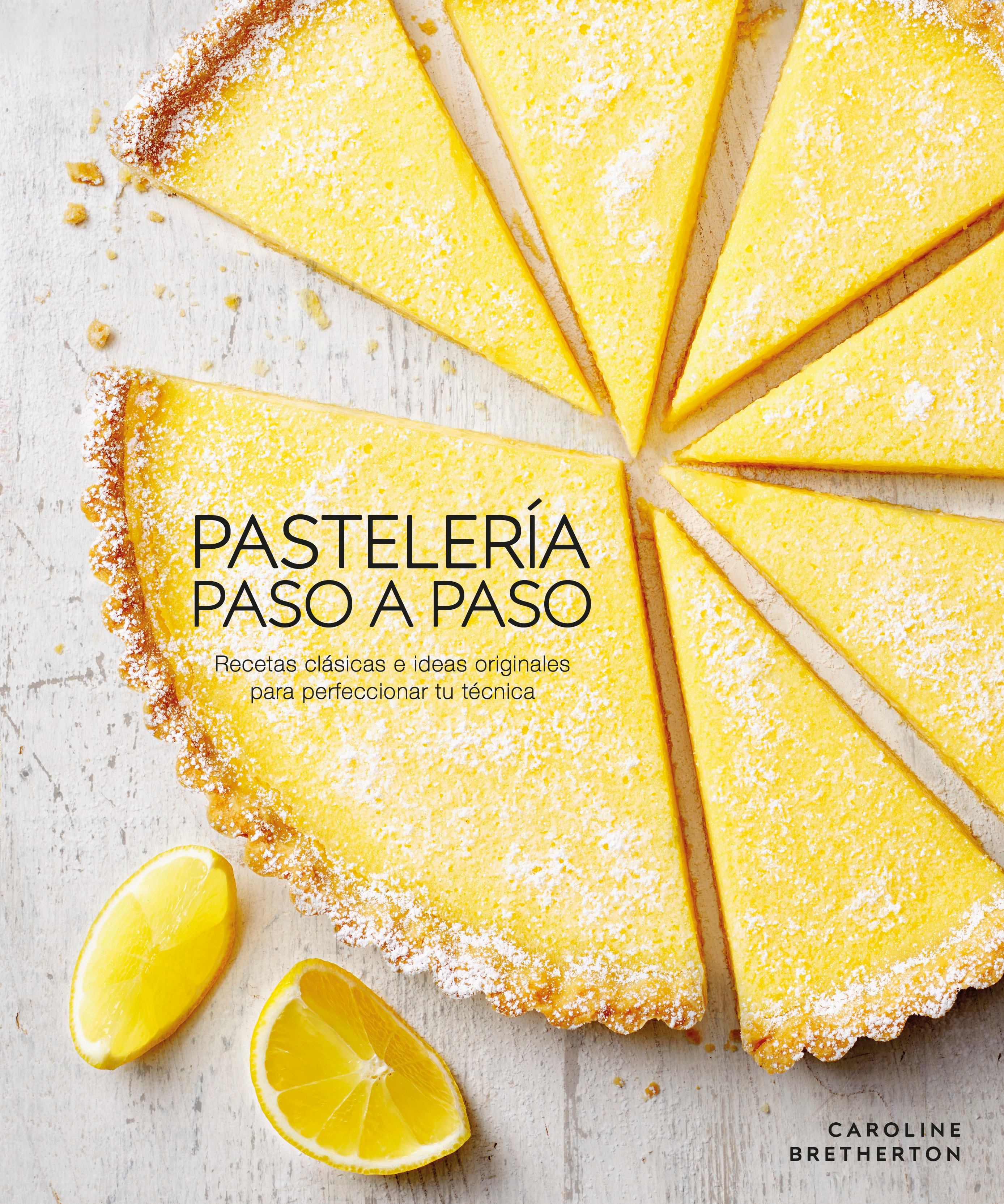 Pastelería Paso A Paso (Illustrated Step-By-Step Baking) (Hardcover Book)
