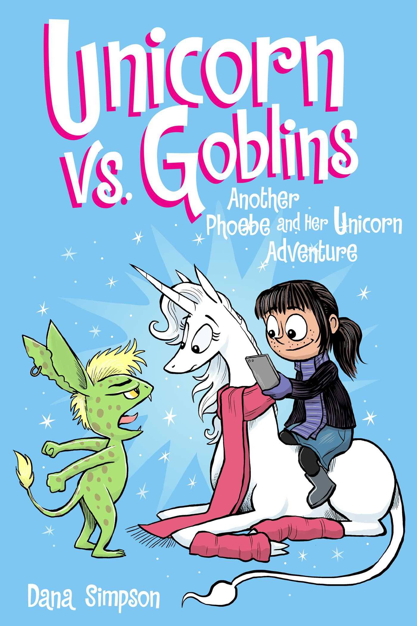 Phoebe & Her Unicorn Graphic Novel Volume 3 Unicorn Vs Goblins