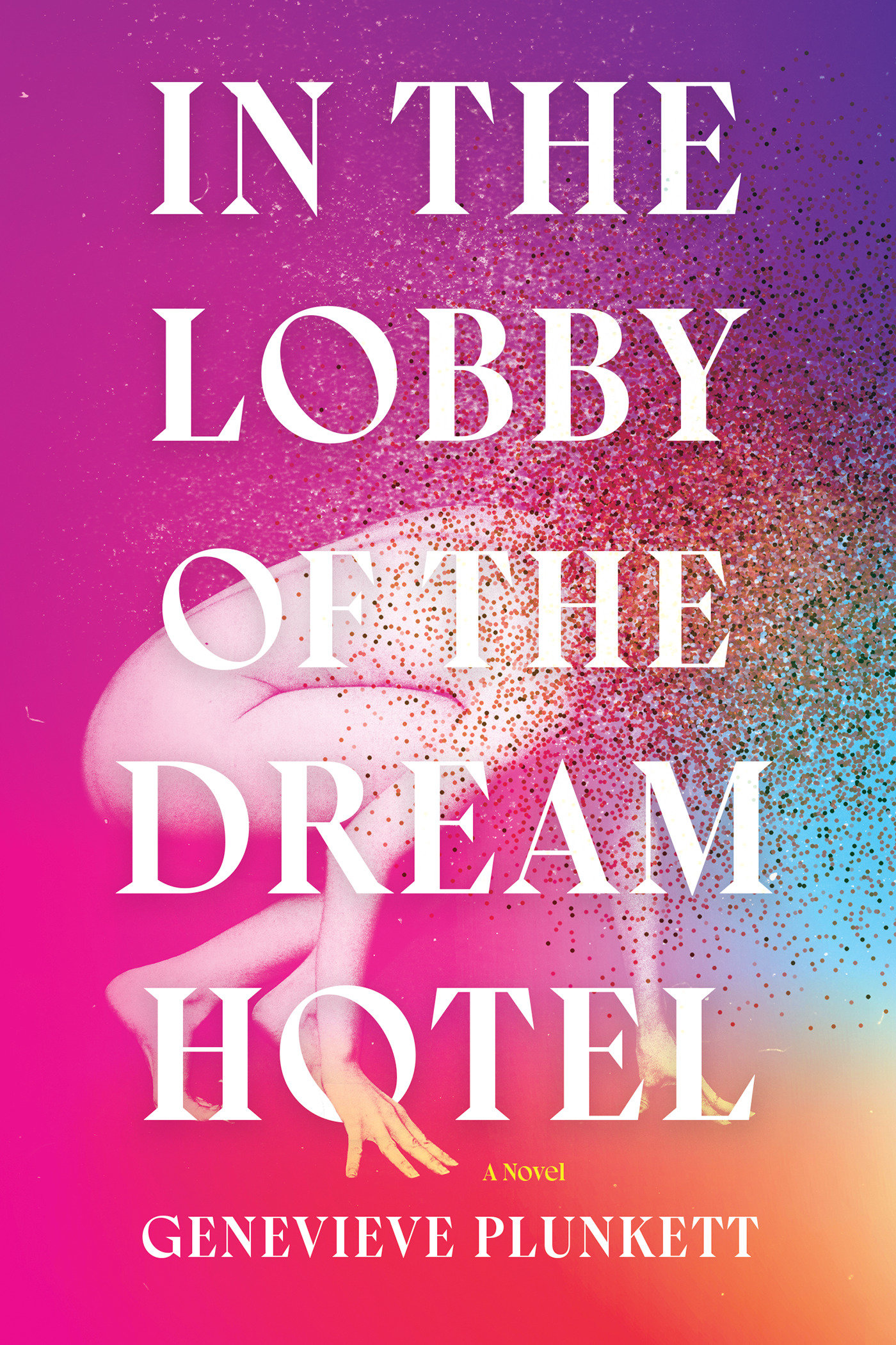 In The Lobby Of The Dream Hotel (Hardcover Book)