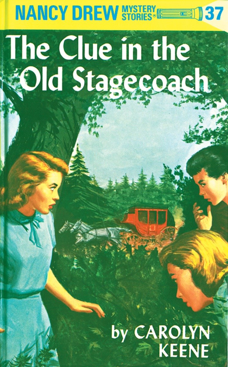 Nancy Drew 37: The Clue in the Old Stagecoach (Hardcover Book)