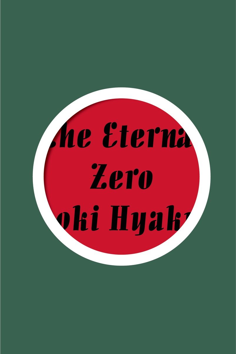 The Eternal Zero (Hardcover Book)