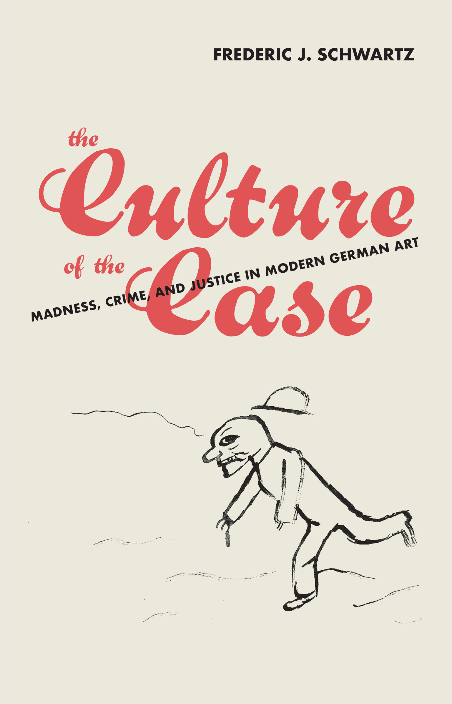 The Culture Of The Case (Hardcover Book)