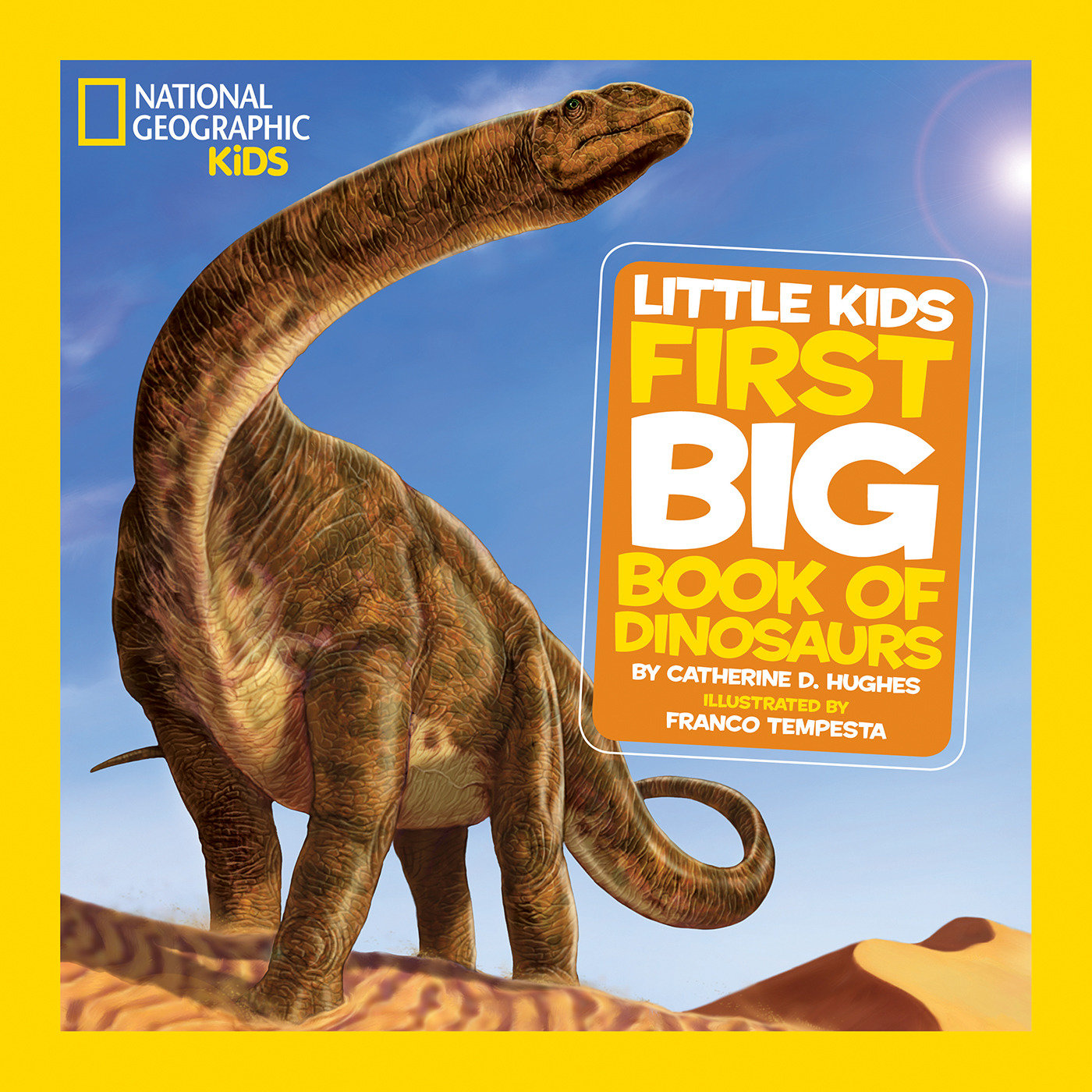 National Geographic Little Kids First Big Book Of Dinosaurs (Hardcover Book)