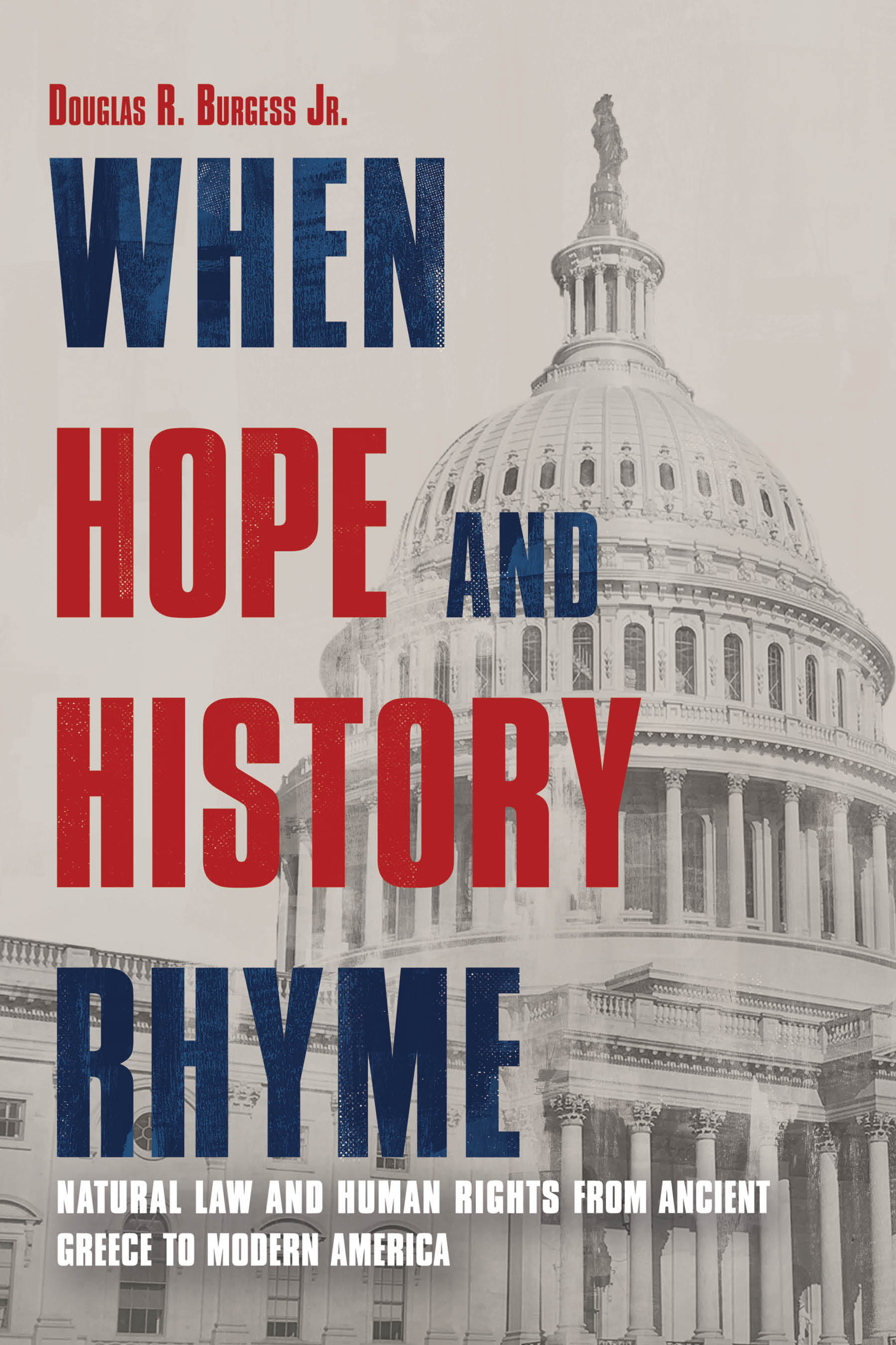 When Hope And History Rhyme (Hardcover Book)