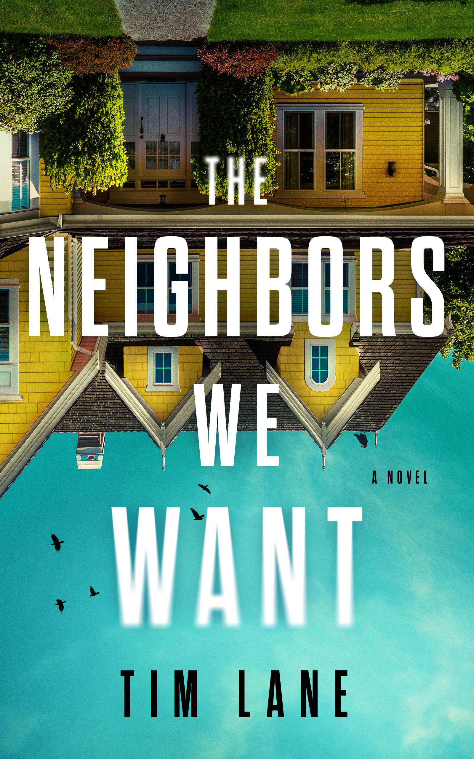 The Neighbors We Want (Hardcover Book)