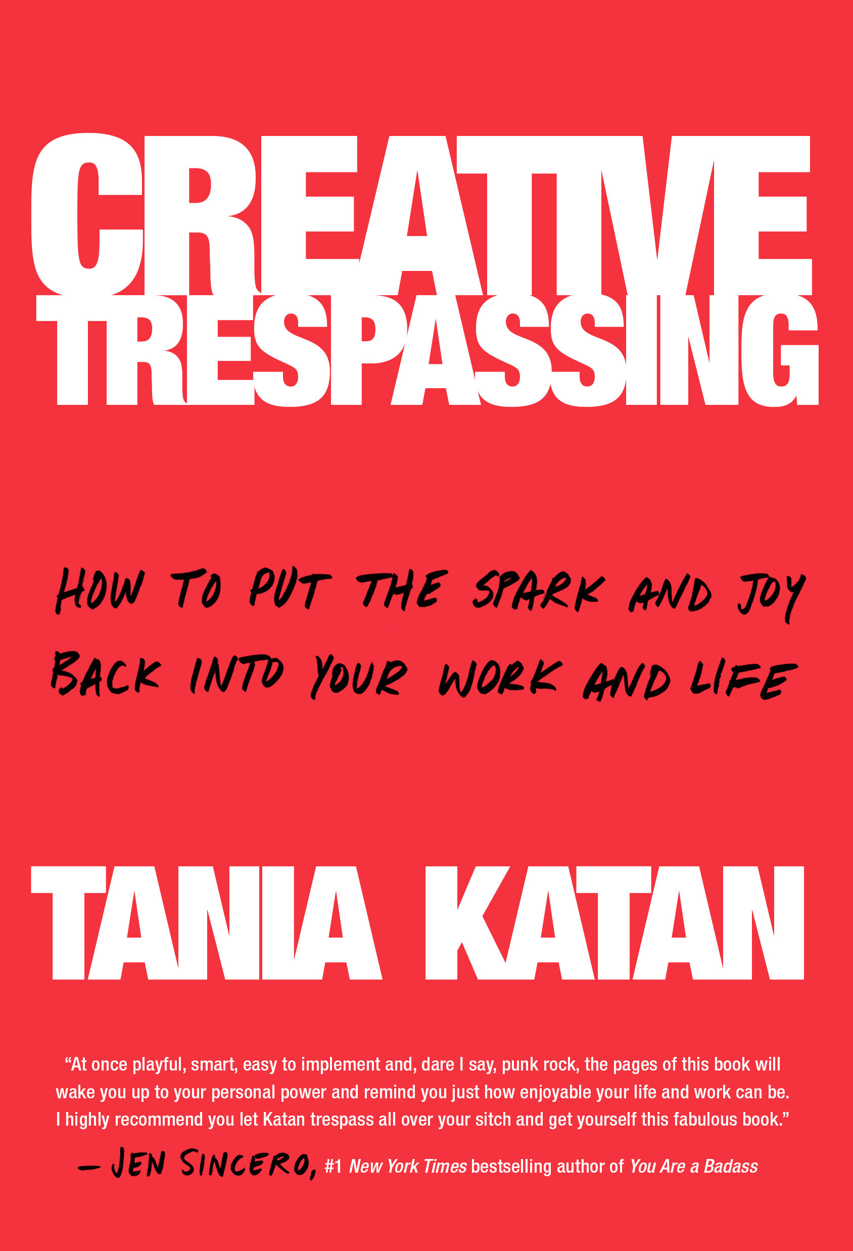 Creative Trespassing (Hardcover Book)