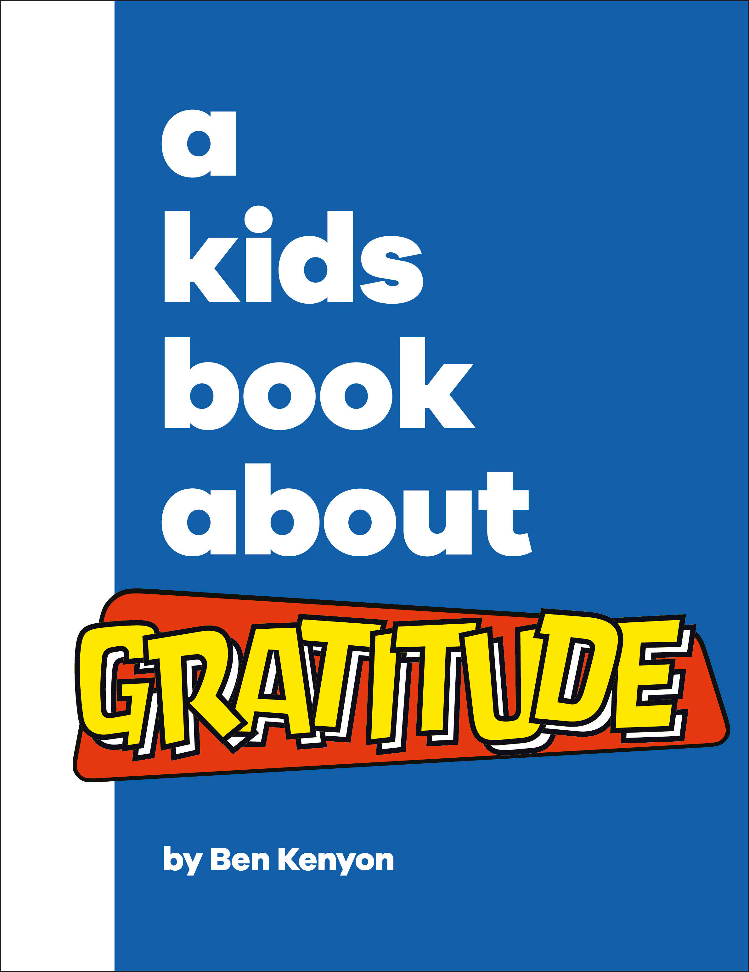 A Kids Book About Gratitude (Hardcover Book)