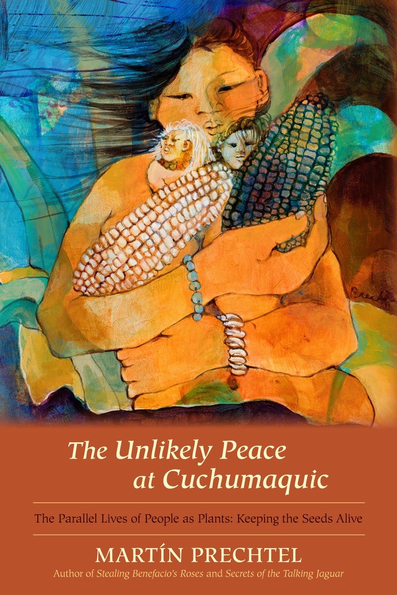 The Unlikely Peace At Cuchumaquic (Hardcover Book)
