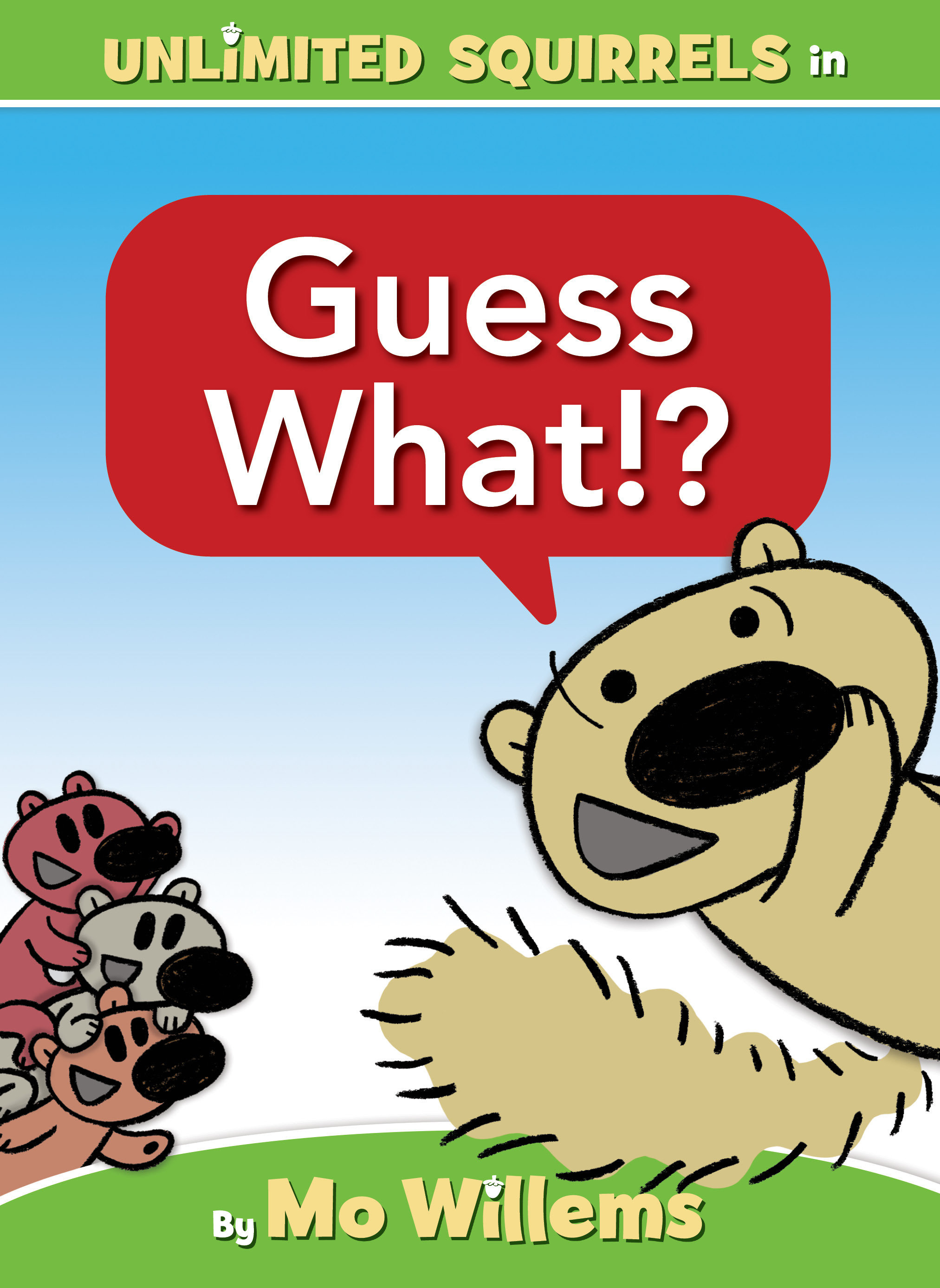 Guess What!?-An Unlimited Squirrels Book (Hardcover Book)