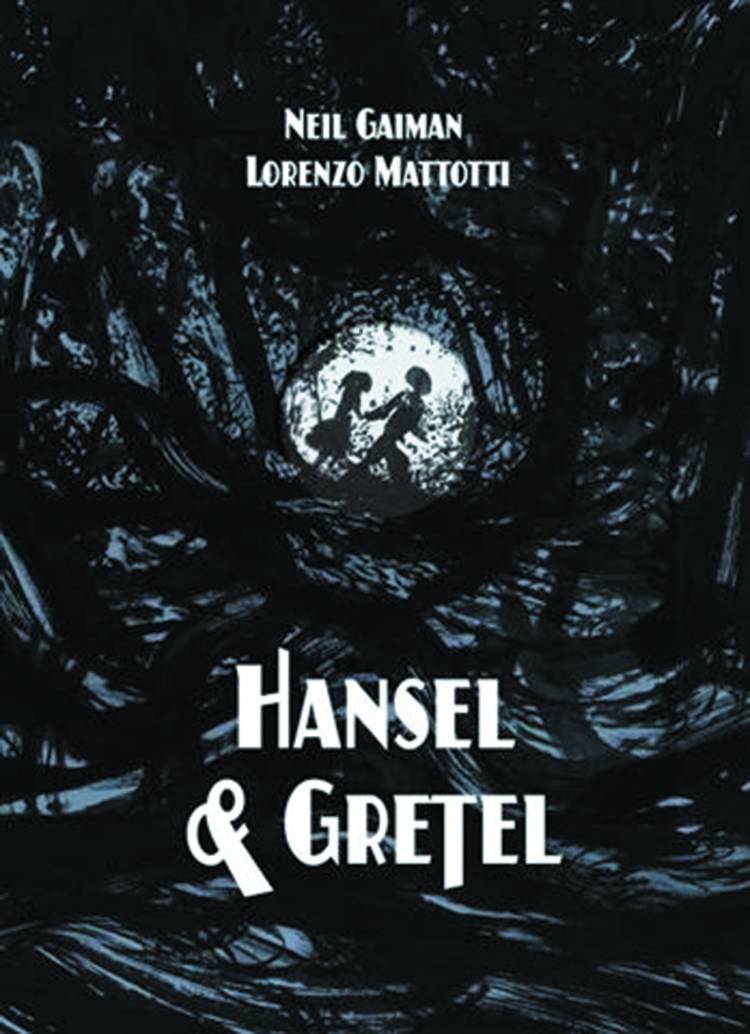 Neil Gaiman Hansel & Gretel Graphic Hardcover