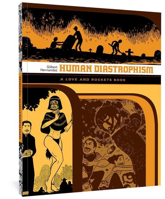 Love & Rockets Library Gilbert Graphic Novel Volume 2 Human Diastrophism (New Printing)