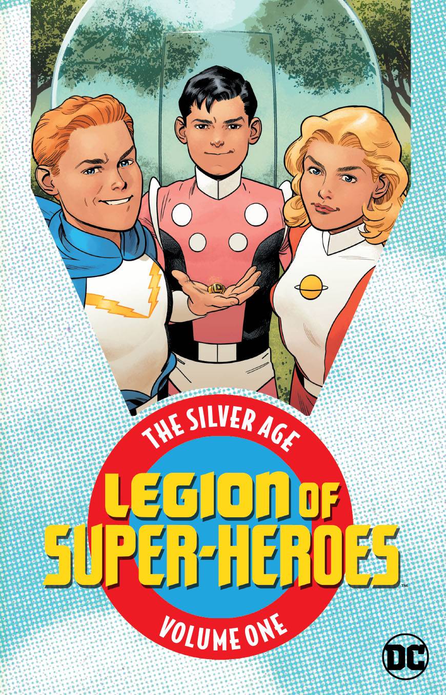 Legion of Super Heroes The Silver Age Graphic Novel Volume 1
