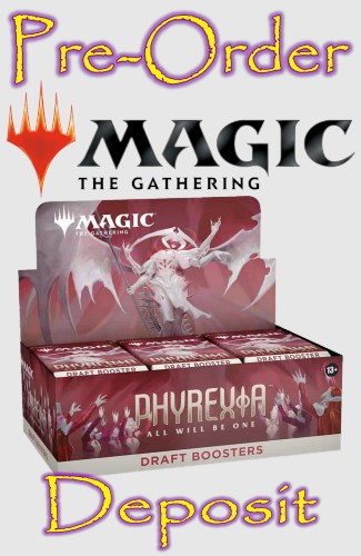 Magic The Gathering Tcg Phyrexia All Will Be One Draft Booster Box Pre-Order Deposit