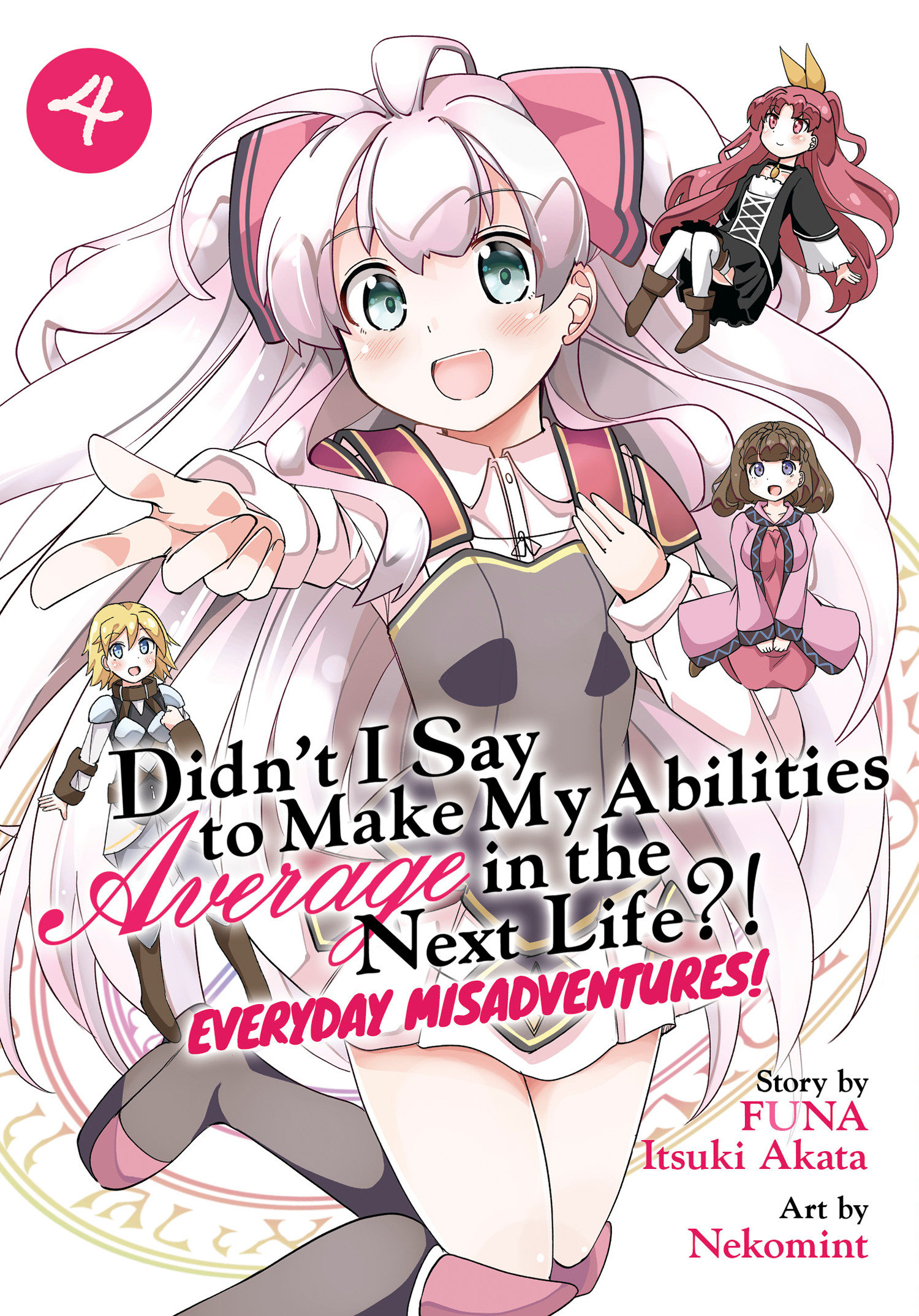Didn't I Say to Make My Abilities Average in the Next Life, Everyday Misadventures Manga Volume 4