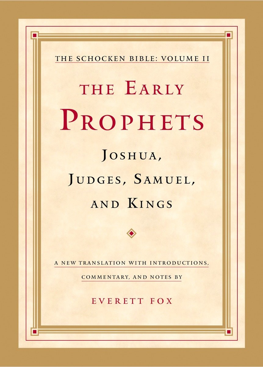 The Early Prophets: Joshua, Judges, Samuel, And Kings (Hardcover Book)