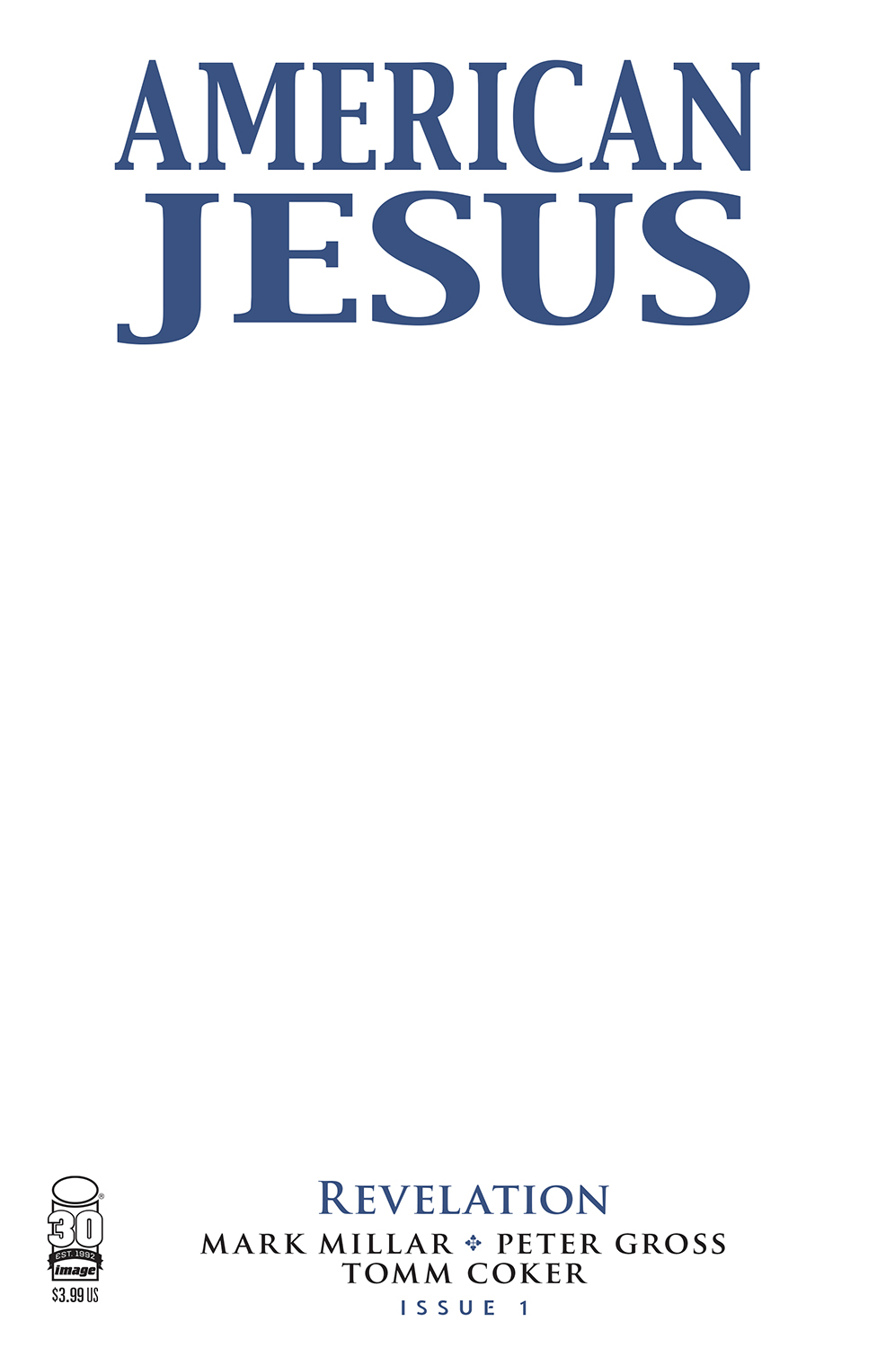 American Jesus Revelation #1 Cover C Blank Cover (Mature) (Of 3)