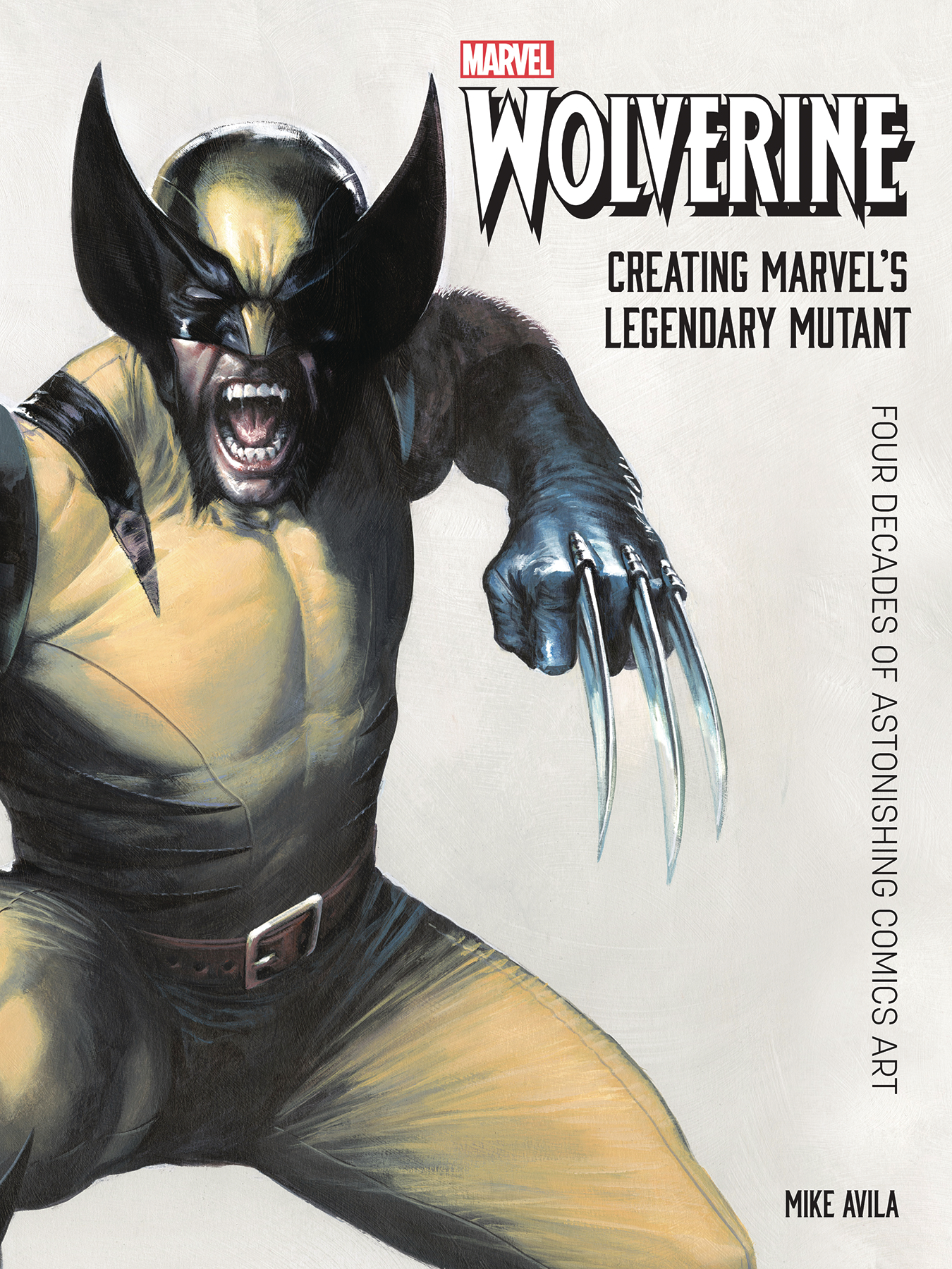 Wolverine Creating Marvels Legendary Mutant Hardcover