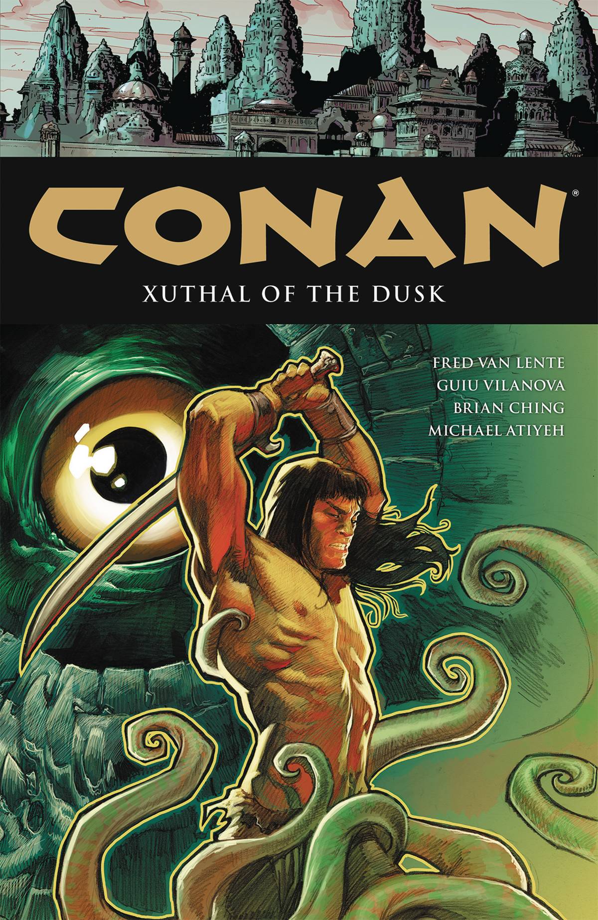 Conan Graphic Novel Volume 19 Xuthal of the Dusk