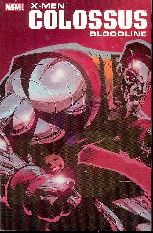X-Men Colossus Bloodline Graphic Novel