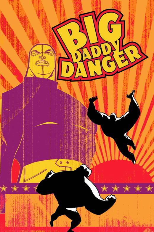 Big Daddy Danger #1