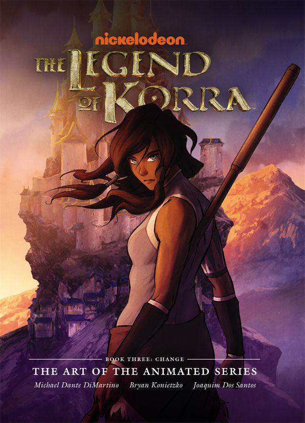 Legend of Korra Art of the Animated Series Volume 3 Hardcover Change