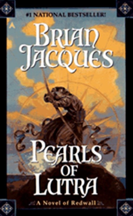 Pearls of Lutria: A Novel of Redwall By Brian Jacques