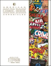 American Comic Book Chronicles Hardcover 1940-44
