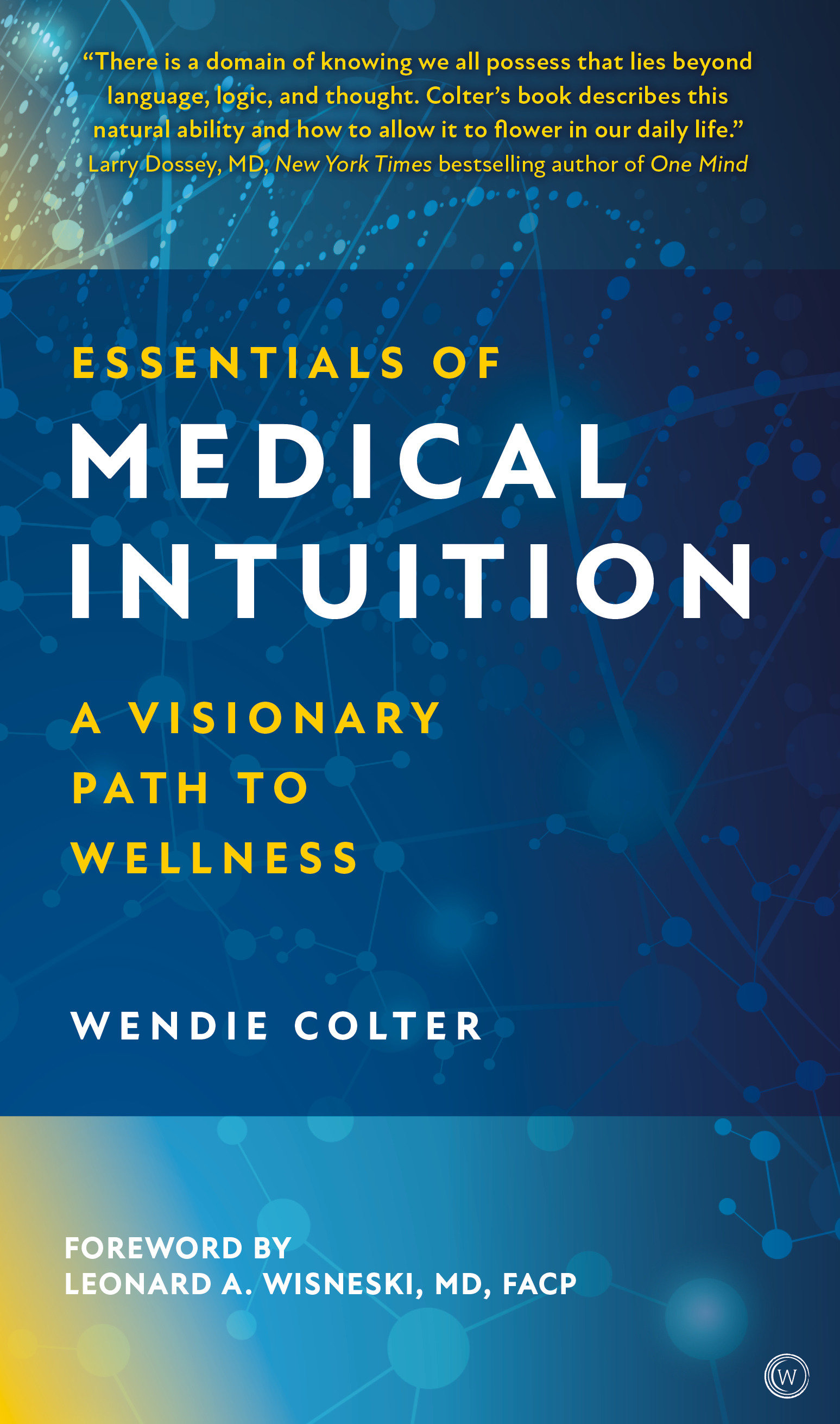 Essentials Of Medical Intuition (Hardcover Book)