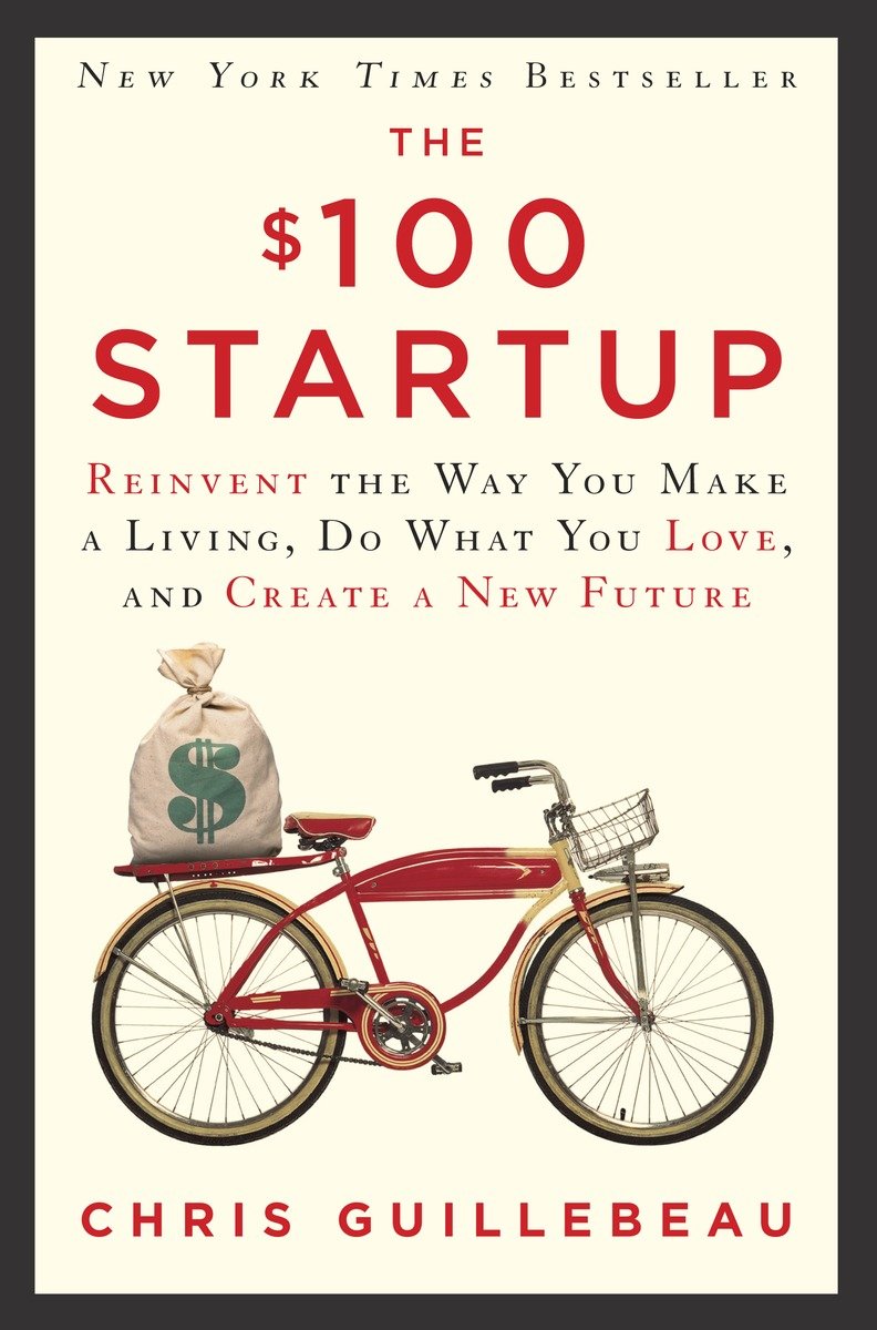 The $100 Startup (Hardcover Book)