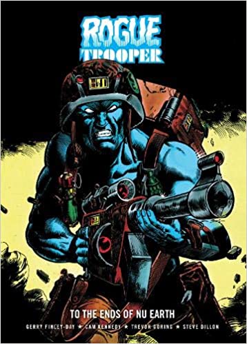 Rogue Trooper Volume. 4: To The Ends of Nu Earth