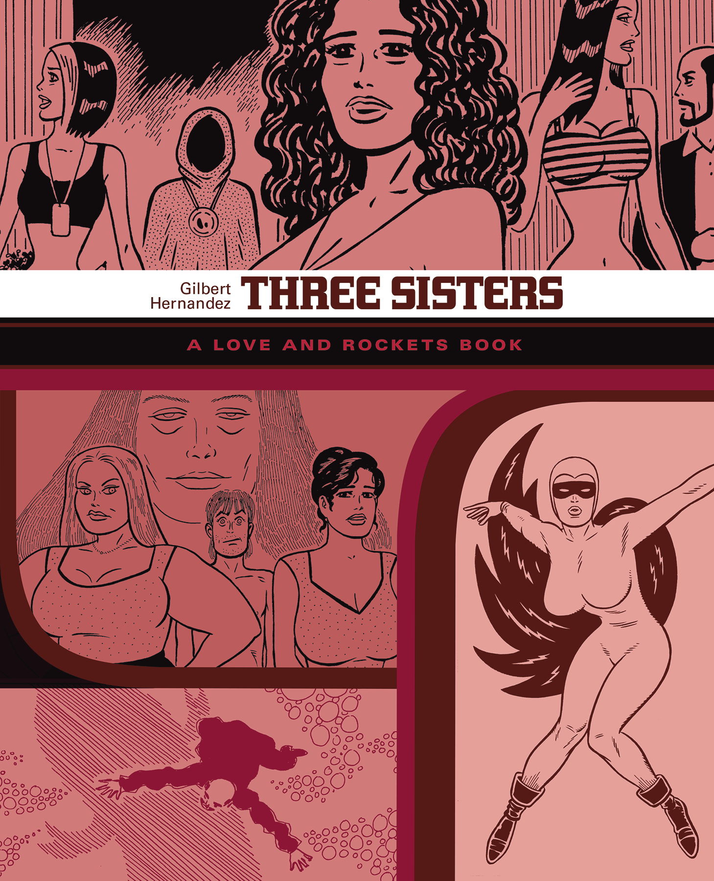 Love & Rockets Library Gilbert Graphic Novel Volume 7 Three Sisters (Mature)