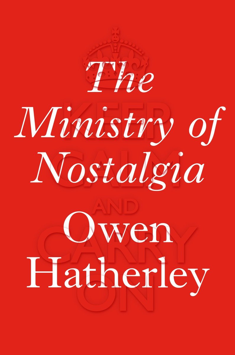 The Ministry Of Nostalgia (Hardcover Book)