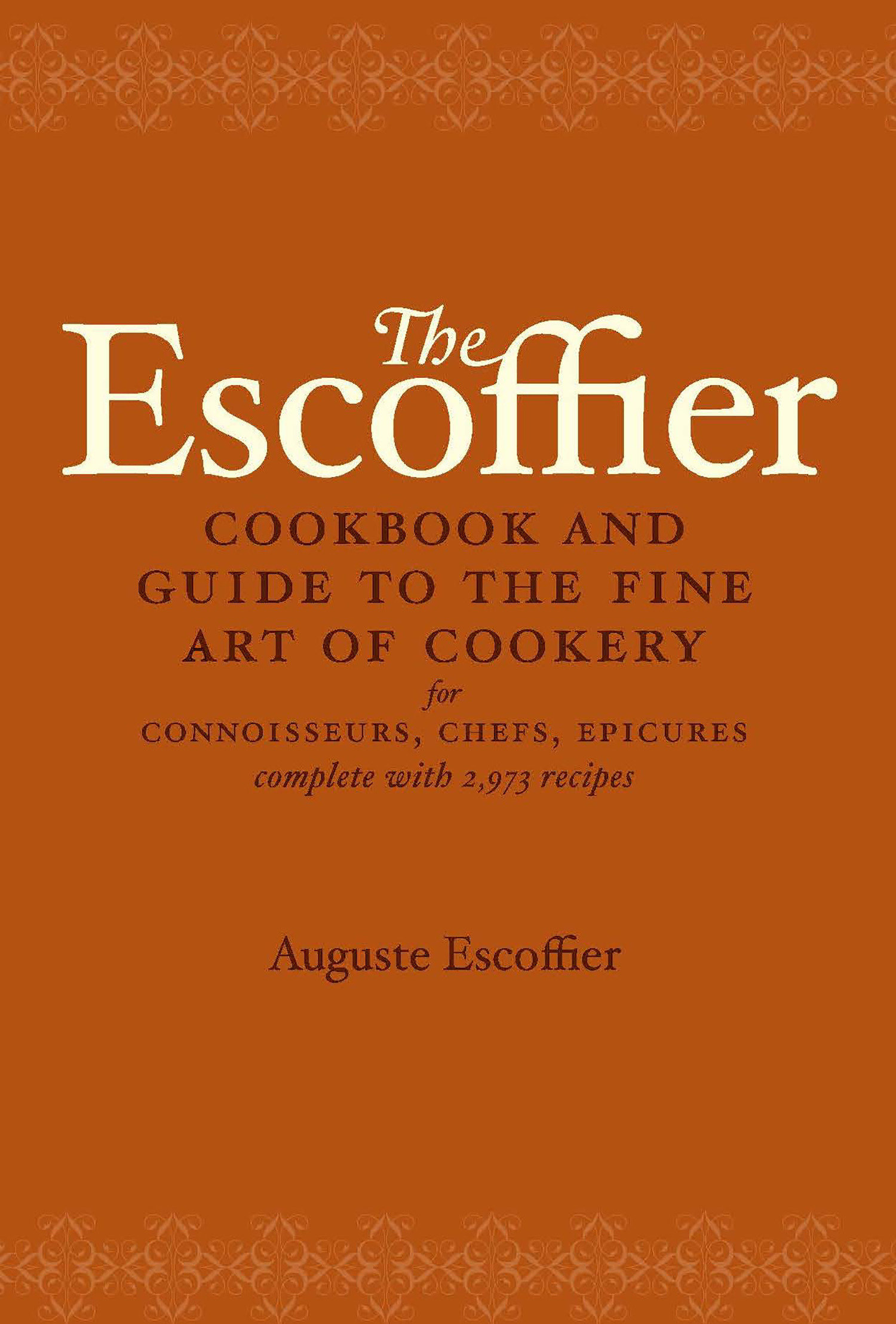 The Escoffier Cookbook (Hardcover Book)