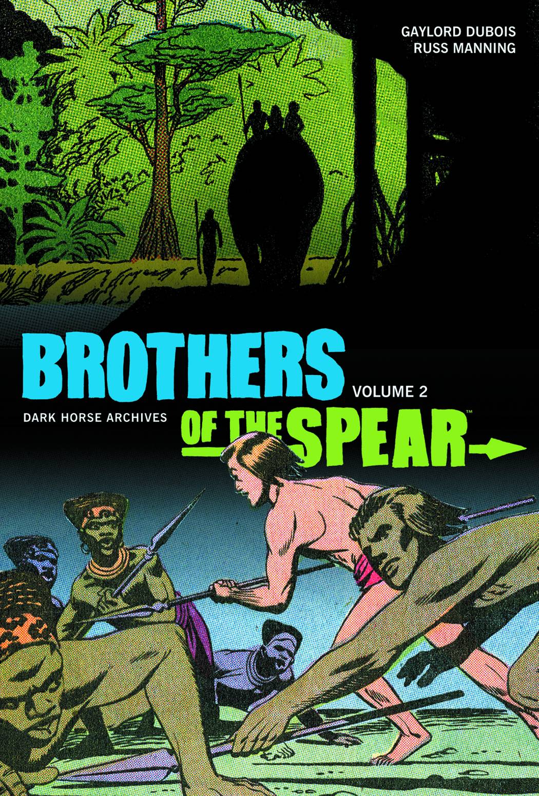 Brothers of the Spear Archives Hardcover Volume 2