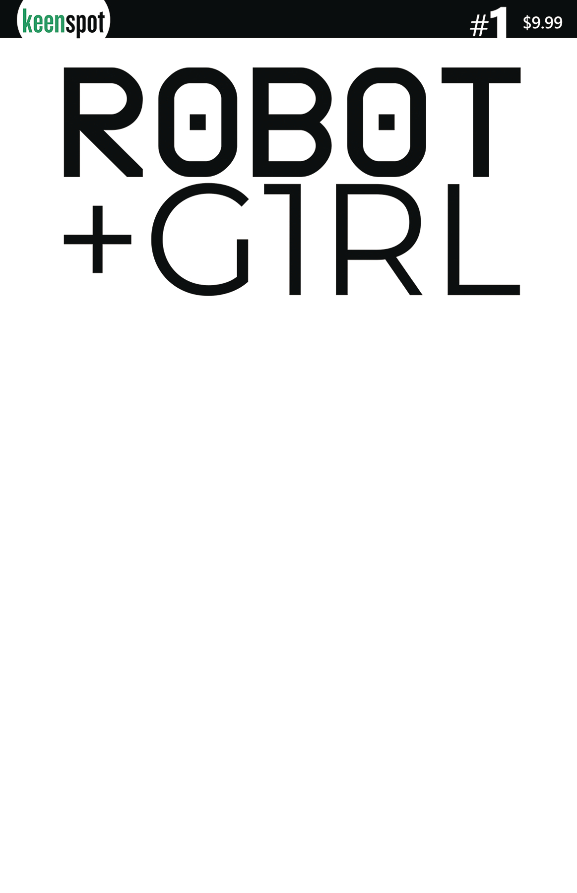 Robot + Girl #1 Cover E Blank Sketch
