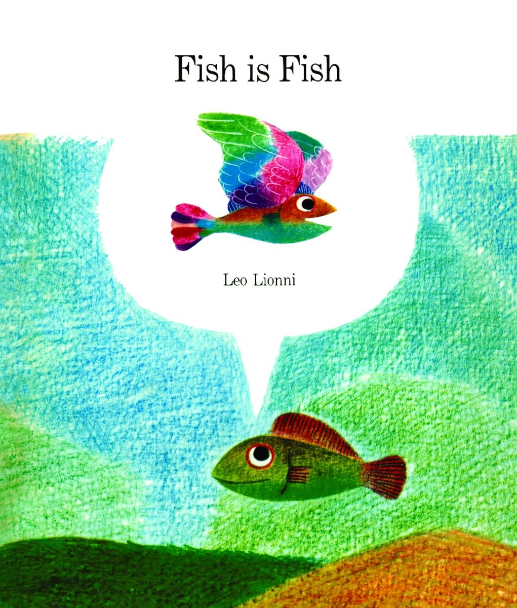 Fish Is Fish (Hardcover Book)