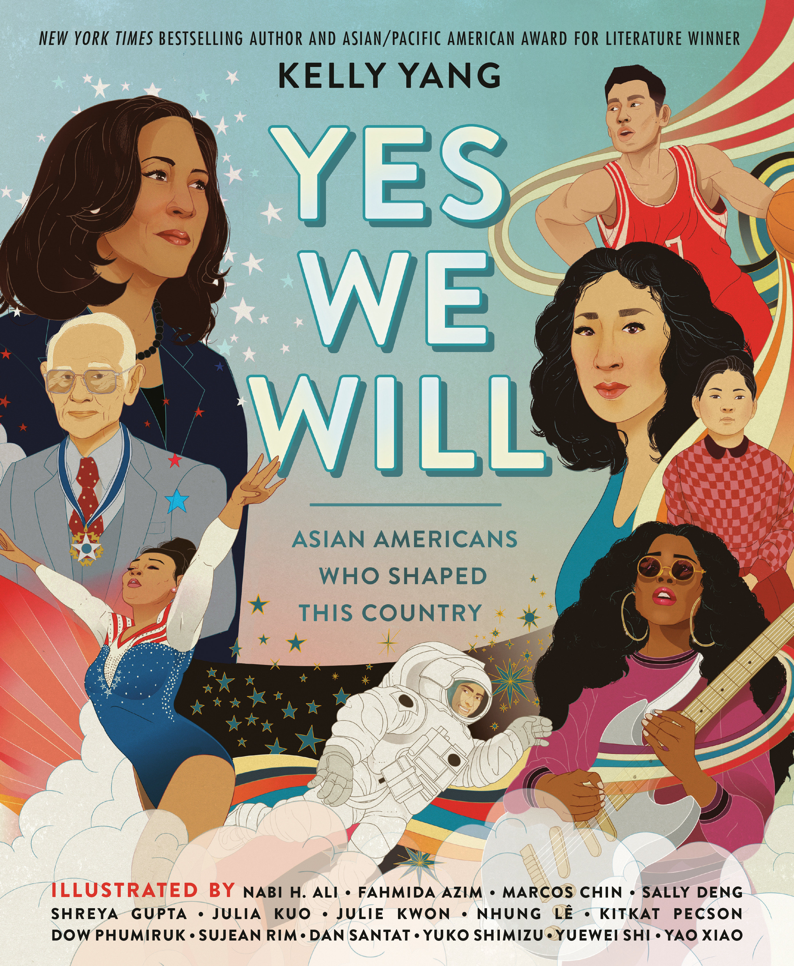 Yes We Will: Asian Americans Who Shaped This Country (Hardcover Book)