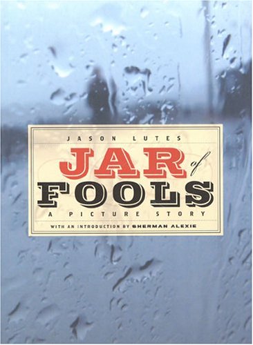 Jar of Fools: A Picture Story