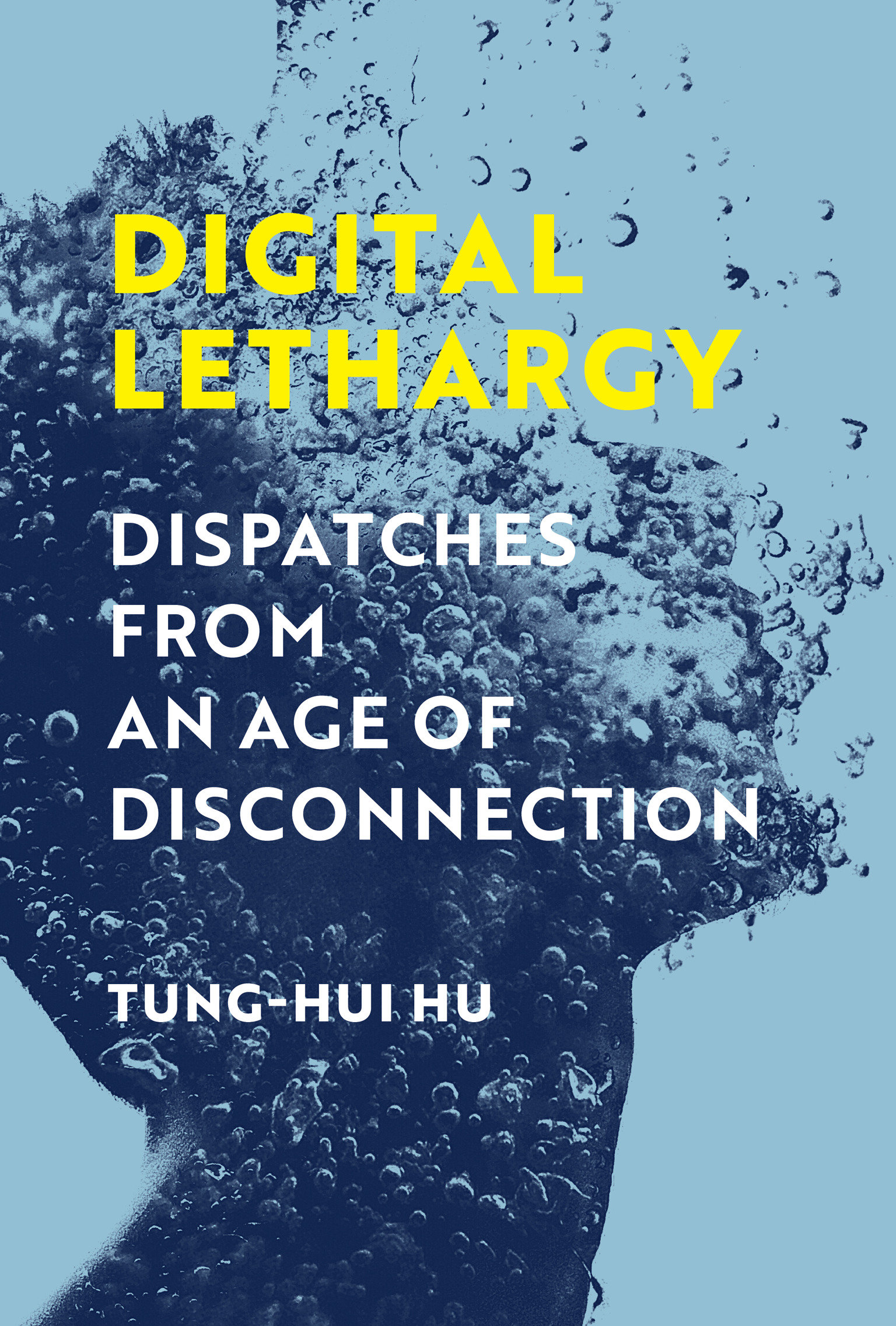 Digital Lethargy (Hardcover Book)