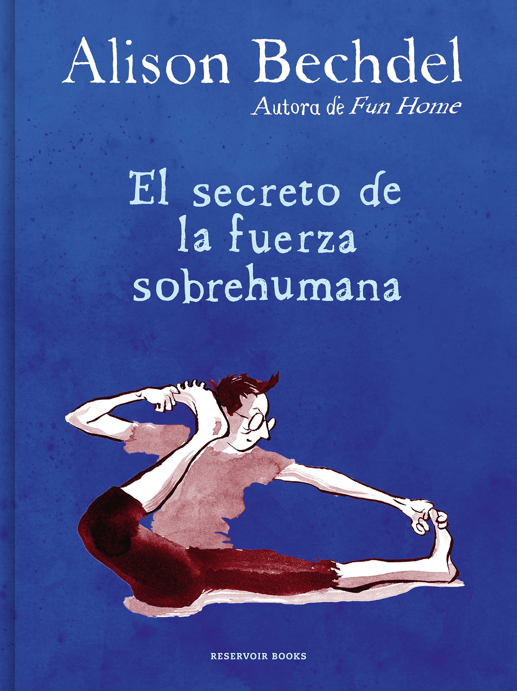 El Secreto De La Fuerza Sobrehumana / The Secret of Superhuman Strength Hardcover Graphic Novel