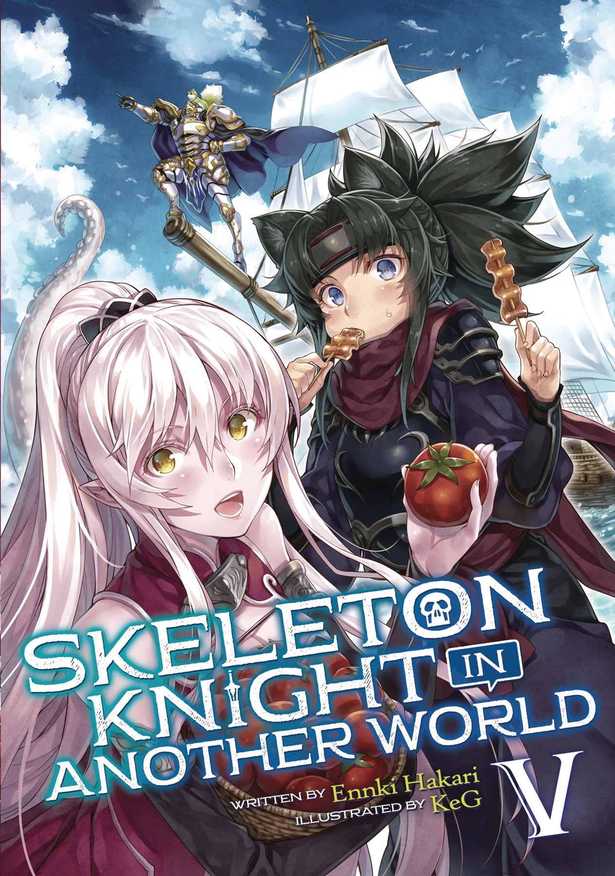 Skeleton Knight In Another World Light Novel Volume 5