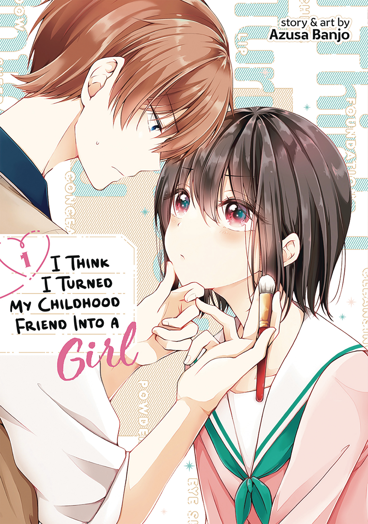I Think I Turned My Friend into a Girl Manga Volume 1