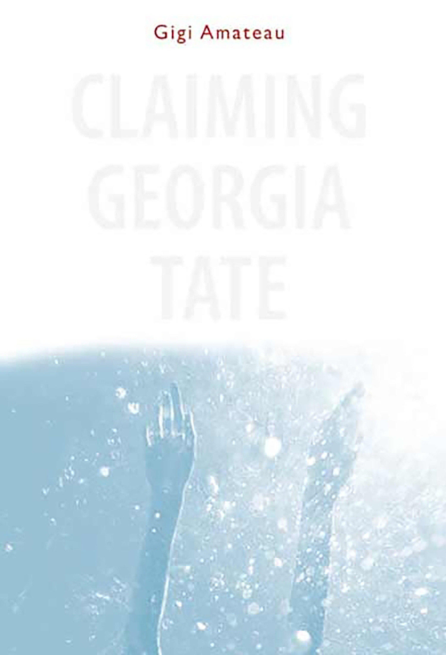 Claiming Georgia Tate (Hardcover Book)